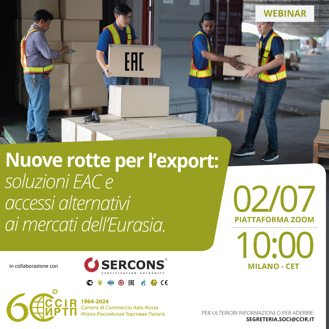 Webinar “Nuove rotte per l’export: soluzioni EAC e accessi alternativi ai mercati dell’Eurasia”